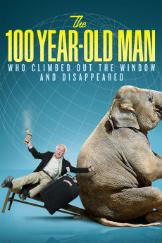 The 100 Year-Old Man Who Climbed Out the Window and Disappeared (2013) download